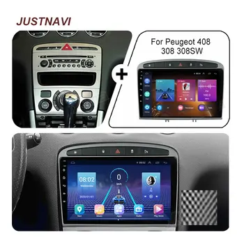 JUSTNAVI QT5 Za Peugeot 408 Za Peugeot 308 308SW Android 10,0 Auto Radio Media video Player 4G Navigacija MP5 DVD-Audio HD